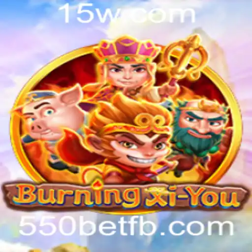 Explorando o Mundo de BurningXiYou e a Estratégia de Jogo com 550bet
